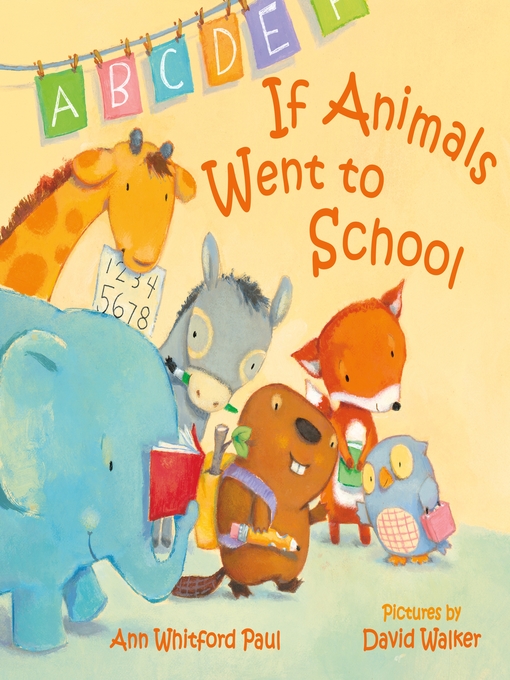 Title details for If Animals Went to School by Ann Whitford Paul - Wait list